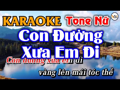 KARAOKE – Con Đường Xưa Em Đi [Tone Nữ] | Beat Hay | Vici Karaoke