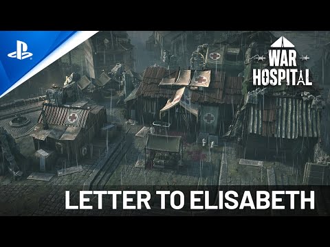 War Hospital - Letter to Elisabeth | PS5 Games