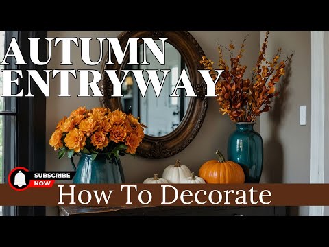 Easy Entryway Decor Idea for Autumn | Warm & Welcoming Fall Styling Tips