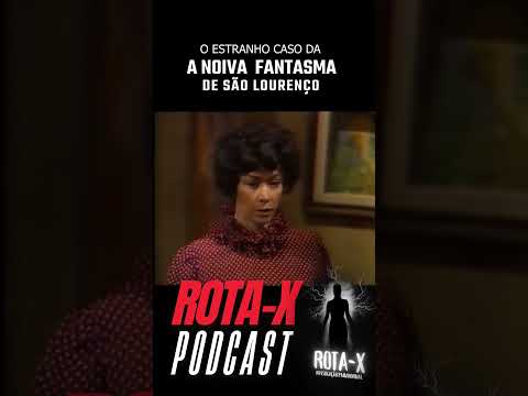 A lenda da Noiva fantasma é real