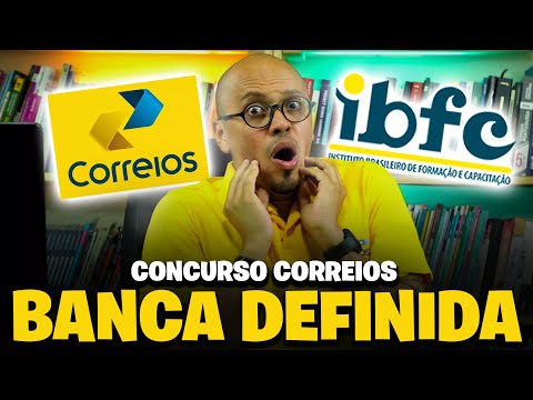 🔥URGENTE: BANCA IBFC É ESCOLHIDA PARA O CONCURSO CORREIOS 2024