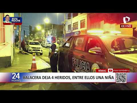 ¡Terror en el Rímac! Balacera deja cuatro heridos, entre ellos una niña