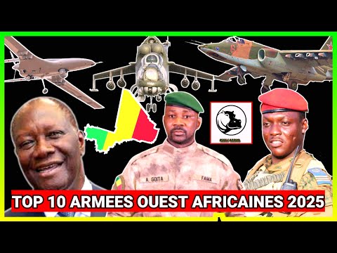 10 Armées Ouest Africaines les Plus PUISSANTES en 2025