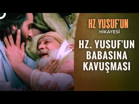 Hz. Yakub ve Hz. Yusuf'un Büyük Buluşması | Hz. Yusuf'un Hikayesi