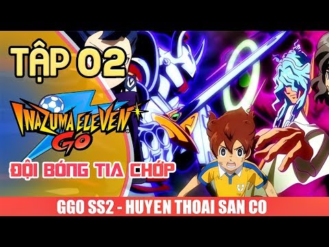 ĐỘI BÓNG TIA CHỚP PHẦN 2- TẬP 02 - TINH THẦN CHIẾN ĐẤU XUẤT SẮC!