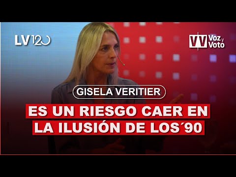 Gisela Veritier: Es un riesgo caer en la ilusión de los´90 #milei #economia | Voz y Voto 2024