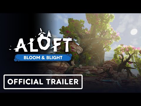 Aloft - Official Bloom & Blight Update Trailer Aloft - Official Bloom & Blight Update Trailer