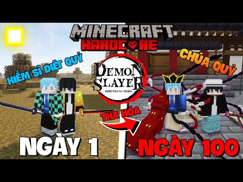TINNT SINH TỒN 100 NGÀY TRONG MINECRAFT THANH GƯƠM DIỆT QUỶ VÀ BỊ THA HÓA THÀNH CHÚA QUỶ VỚI KURO !!