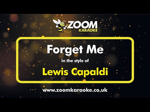 Lewis Capaldi – Forget Me – Karaoke Version from Zoom Karaoke