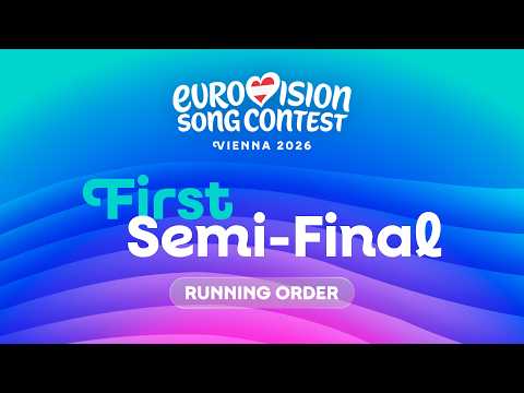 #Eurovision2026 - First Semi-Final Running Order REVEAL | Vienna 2026 🇦🇹