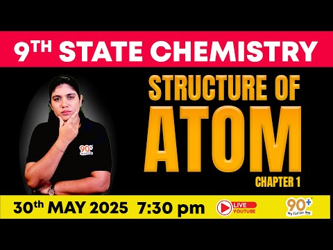 9TH KERALA STATE | CHEMISRTY | CHAPTER 1 | STRUCTURE OF ATOM | ARYA V T