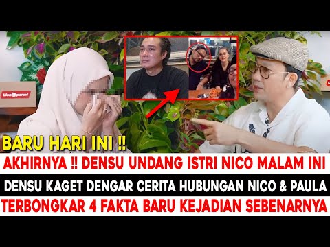 AKHIRNYA!! DENSU UNDANG ISTRI NICO MALAM INI? CERITA HUBUNGAN SEBENARNYA PAULA & NICO. BAIM TERKEJUT