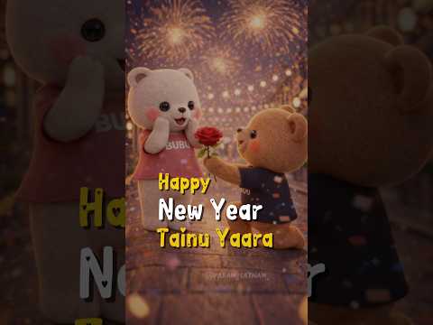 Happy New Year Tainu Yaara🤍 #bubududu #happynewyear2026 #shortsfeed #newyear2026 #foryou #explore