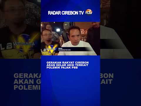Gerakan Rakyat Cirebon Akan Gelar Aksi Terkait Polemik Pajak PBB