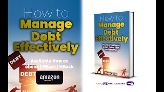 How to Manage Debt Effectively: Practical Strategies to Get Out of Debt and Stay Out - AUDIOBOOK