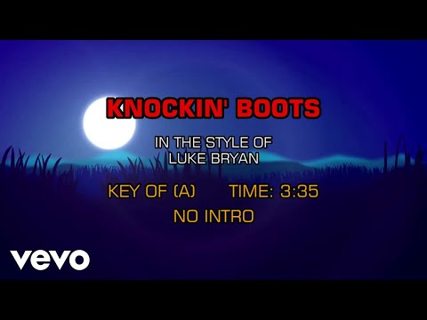 Luke Bryan – Knockin’ Boots (Karaoke)