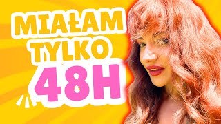 MIALAM TYLKO 48h NA TĄ NIESPODZIANKĘ!!!