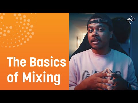 The Basics of Mixing for Beginners: Start Here