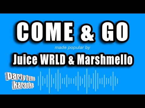 Juice WRLD & Marshmello – Come & Go (Karaoke Version)