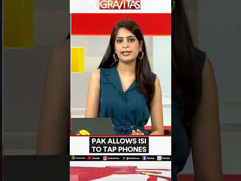 Gravitas | Pakistan Allows ISI, to Tap Phones | WION Shorts