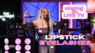 Live TV Performance of Lipstick & Eyelashes - Lydia Caesar