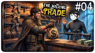 SBLOCCHIAMO NUOVE ZONE DELLA CITTA' E DIVENTIAMO RICCHI VENDENDO ARMl | The Walking Trade - ep.04