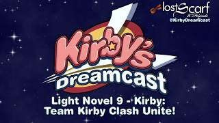 Kirby Light Novel 9 -  Team Kirby Clash Unite! - Kirby's Dreamcast Podcast