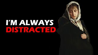 I can't pray without being distracted.