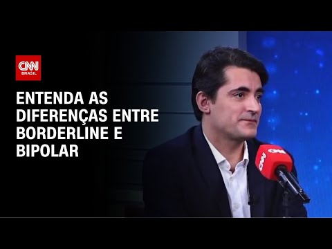 ​Médicos explicam as diferenças entre Borderline e Bipolar | CNN SINAIS VITAIS