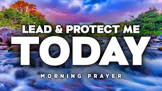 Watch How God Orders Your Steps When You Trust Him | A Blessed Morning Prayer