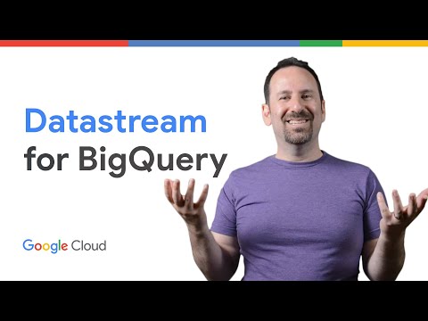 Introduction to Datastream for BigQuery