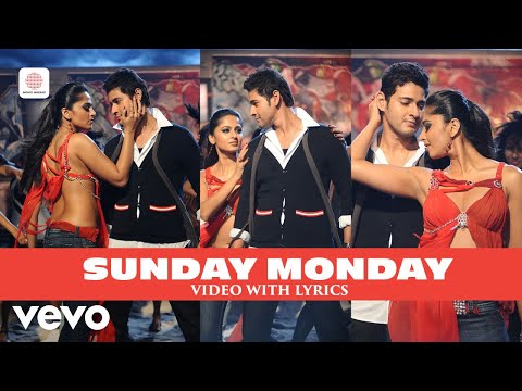 Khaleja - Sunday Monday Video with Lyrics |Mahesh Babu, Anushka