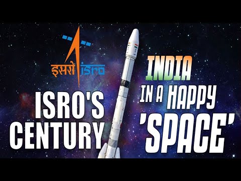ISRO's Century: India In A Happy 'Space'