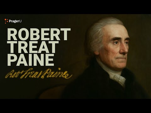 Road to Liberty: Robert Treat Paine | The White House Founders Museum |  PragerU