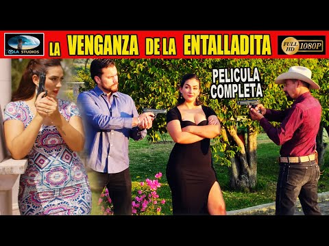 🎥  LA VENGANZA DE LA ENTALLADITA - PELICULA COMPLETA NARCOS | Ola Studios TV 🎬