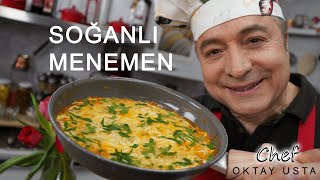 EN LEZZETLİ SOĞANLI MENEMEN ❗️| Chef Oktay Usta