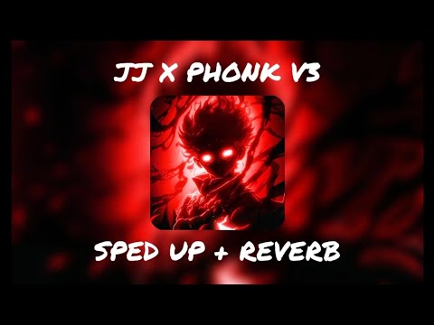 JJ X PHONK V3 ZEXXO (SPED UP & REVERB)