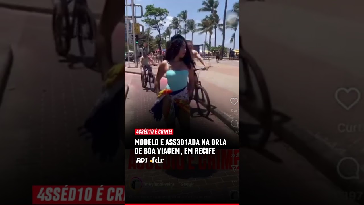 Modelo é vítima de assédio em Boa Viagem