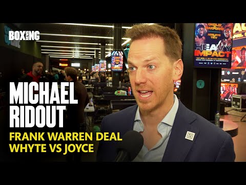 DAZN’s Michael Ridout On Frank Warren Deal