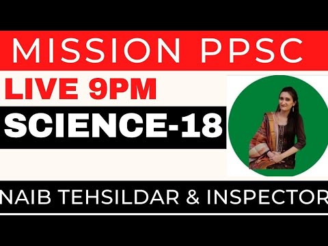 PPSC  NAIB  TEHSILDAR COPERATIVE INSPECTOR | SCINECE | CLASS-18 | JOIN OUR SPECIAL COURSE IN OUR APP