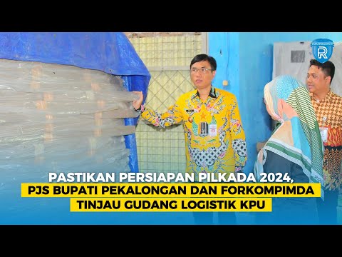 Pastikan Persiapan Pilkada 2024, Pjs Bupati Pekalongan dan Forkompimda Tinjau Gudang Logistik KPU