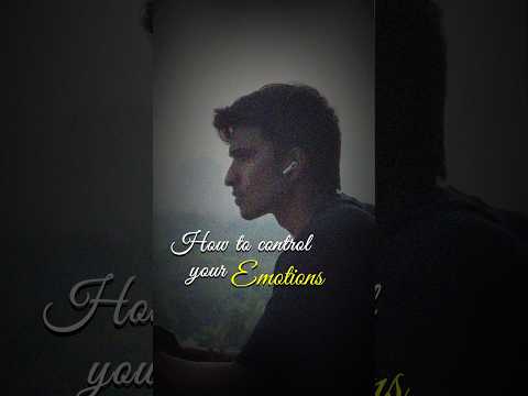 How to Control Your Emotions ( Most Powerful Strategy)