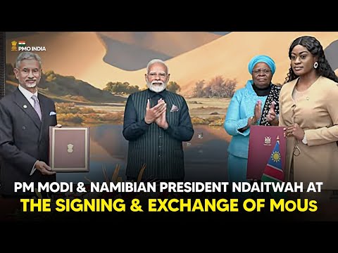 PM Narendra Modi & Namibian President Ndaitwah at the signing & exchange of MoUs