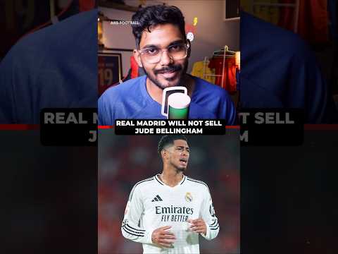 Bellingham will Leave Real Madrid for....
