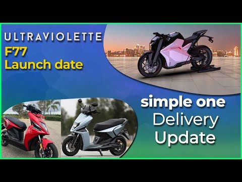 Ultraviolet launch Date Confirmed | Simple One Postponed Again | Electric Vehicles