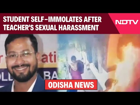 Odisha News | Odisha Student Self-Immolates After Teacher's Sexual Harassment