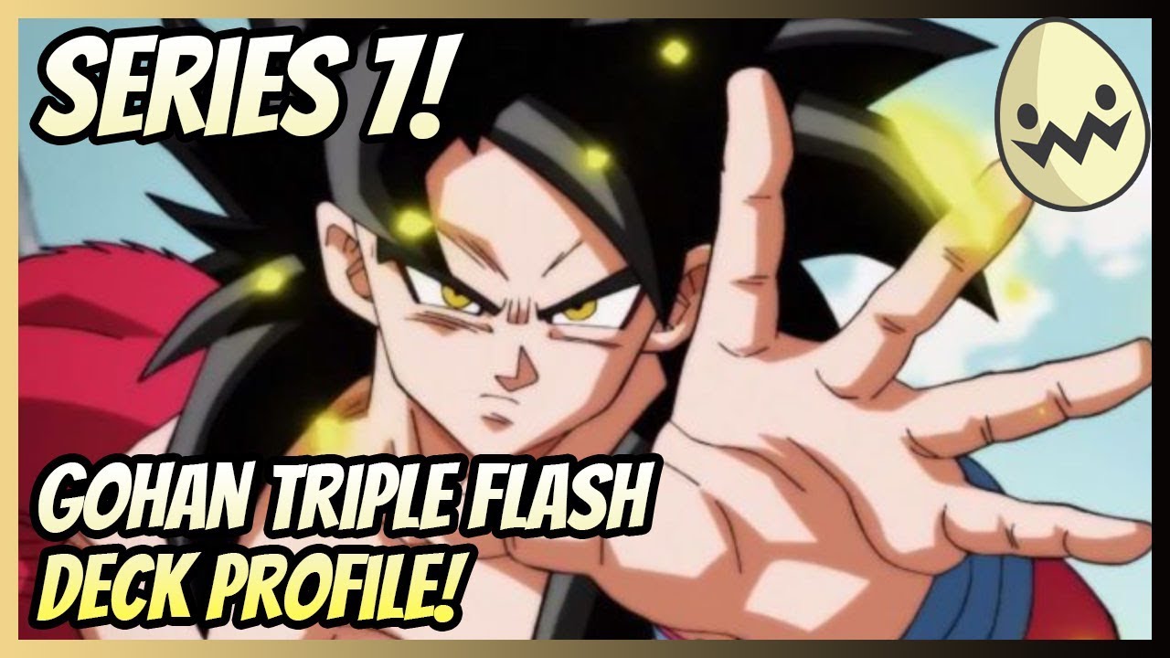 Series 7 Gohan Triple Flash Deck Profile