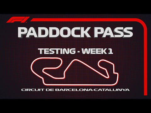 F1 Paddock Pass: 2019 Testing Week 1