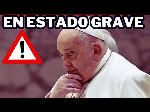 🔴ÚLTIMA HORA DESDE el VATICANO: El PAPA se ENCUENTRA en ESTADO "CRÍTICO"