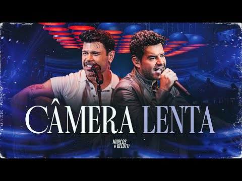 Marcos & Belutti - Câmera Lenta (Energia)